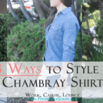 3 Ways to Style Chambray: Work, Casual, Lounge