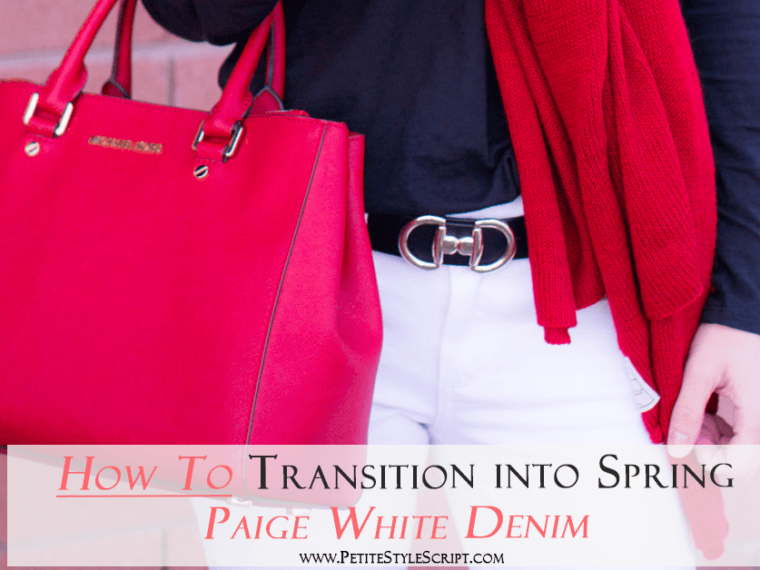 How to Transition into Spring with White Denim | Spring Outfit Ideas| Paige Petite White Denim Jeans | Aquatalia Boots | Talbots Belt | Krochet Kids Scarf
