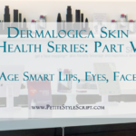 Dermalogica Skin Health Series | Age-Smart Lips, Eyes & Face