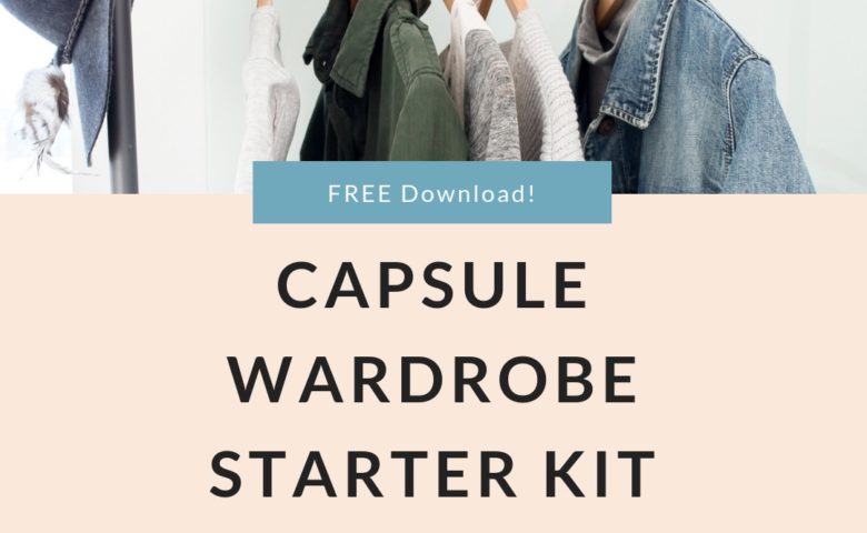 Free download for Capsule Wardrobe Starter Kit with petite fashion and style blog, Dr. Jessica Louie and Petite Style Script. Minimalist wardrobe, closet, feel confident in your clothing