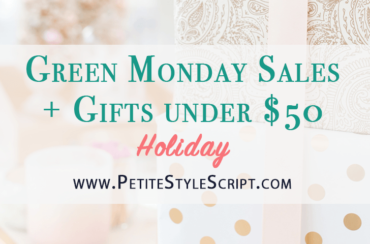 Green Monday Sales | Gifts under $50 | Best holiday gift guide | Best holiday sales | Petite fashion style blog | Stocking stuffers | Last minute gifts | Nordstrom sales | Express fashion | Madewell tees | J. Crew sales